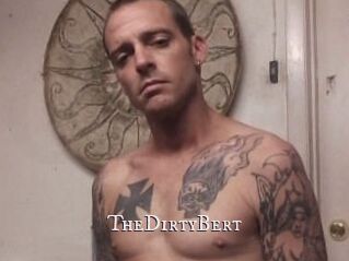 TheDirtyBert
