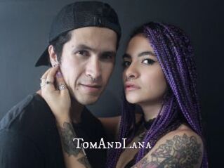 TomAndLana