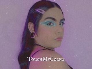 TouchMyCockx