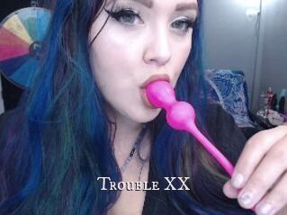 Trouble_XX