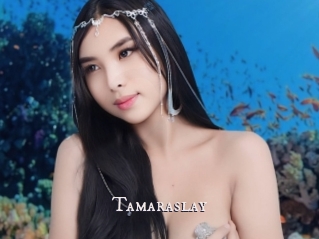 Tamaraslay