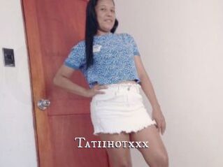 Tatiihotxxx