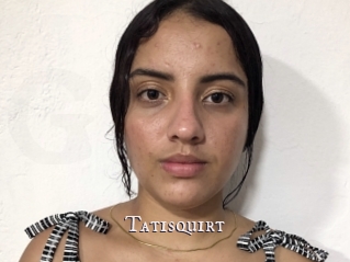 Tatisquirt