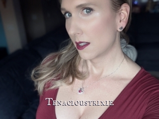 Tenacioustrixie