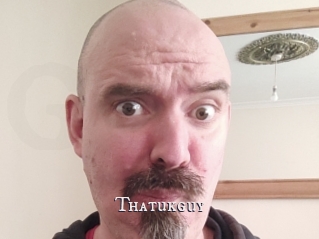 Thatukguy