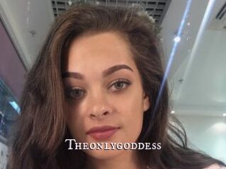 Theonlygoddess