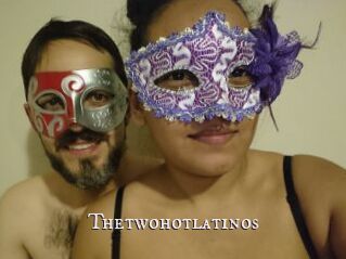 Thetwohotlatinos
