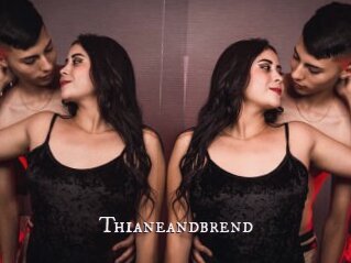 Thianeandbrend