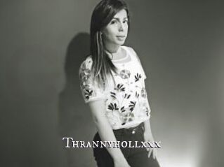 Thrannyhollxxx