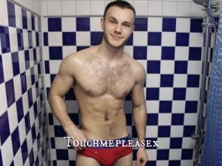Touchmepleasex