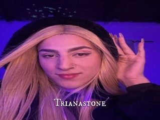 Trianastone