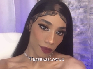 Trishasslowxx