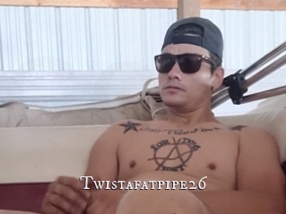 Twistafatpipe26