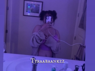 Tyraabaankzz