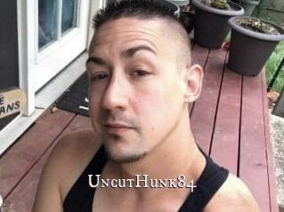 UncutHunk84