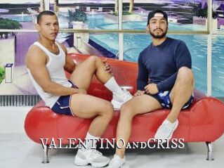 VALENTINOandCRISS
