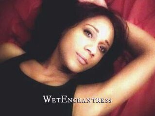 WetEnchantress