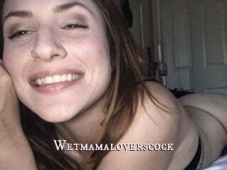 Wetmamaloverscock