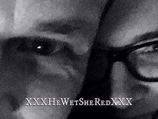 XXX_HeWet_SheRed_XXX