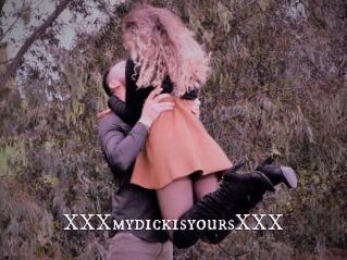 XXXmydickisyoursXXX