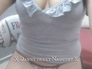 X_Danny_sweet_Naugthy_X