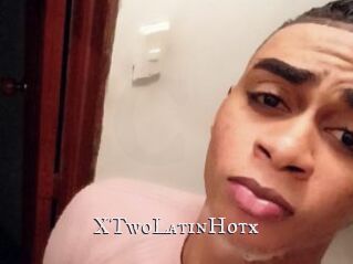 XTwoLatinHotx