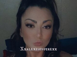 Xxalexisonfirexx