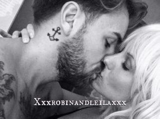 Xxxrobinandleilaxxx
