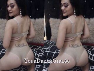 YourDreamGirl69