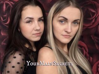 YourMainSecrets