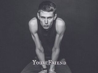 YoureFriend
