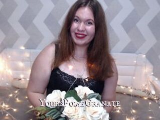 YoursPomeGranate