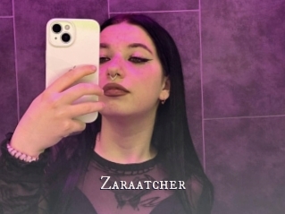 Zaraatcher